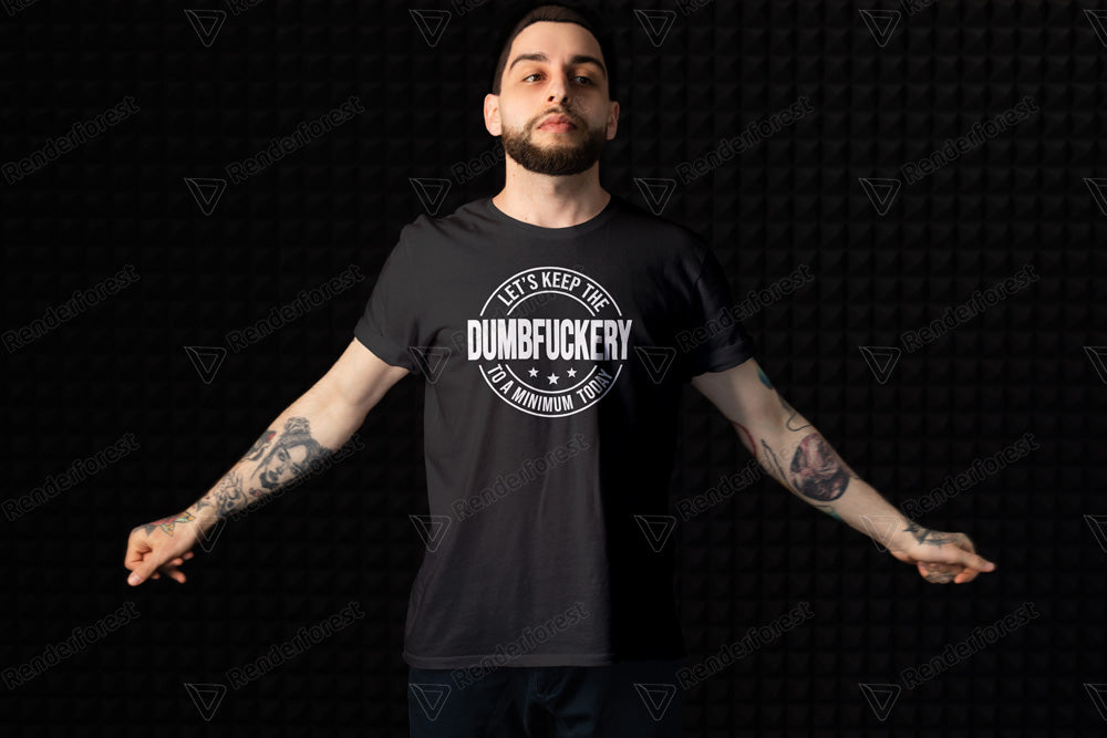 Mens Dumbfuckery Short Sleeve T-Shirt